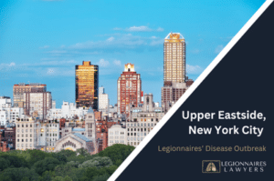 Upper Eastside New York City Legionnaires' disease outbreak